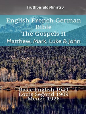 cover image of English French German Bible--The Gospels II--Matthew, Mark, Luke & John